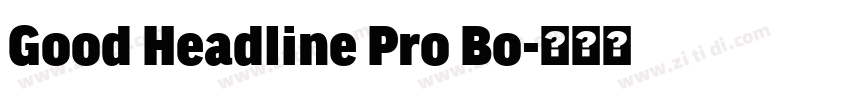 Good Headline Pro Bo字体转换